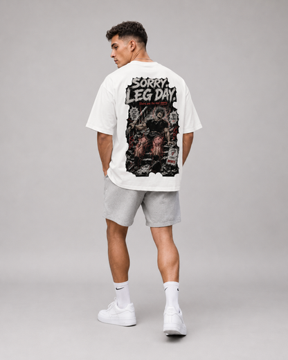 SORRY LEG DAY Oversized Shirt