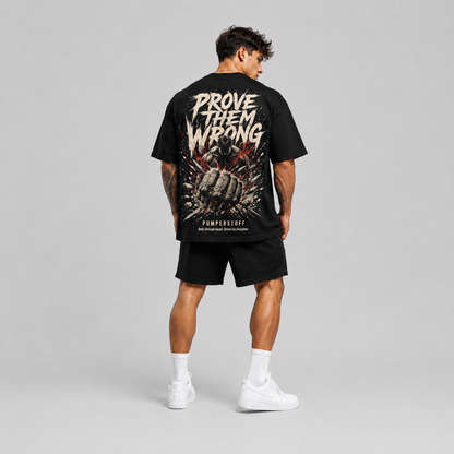 PROVE THEM WRONG T-shirt oversize