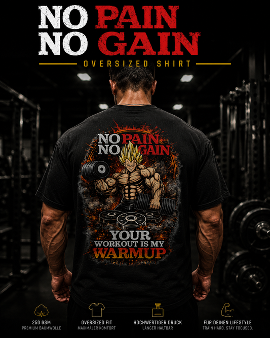 NO PAIN NO GAIN Oversized Shirt - Unisex